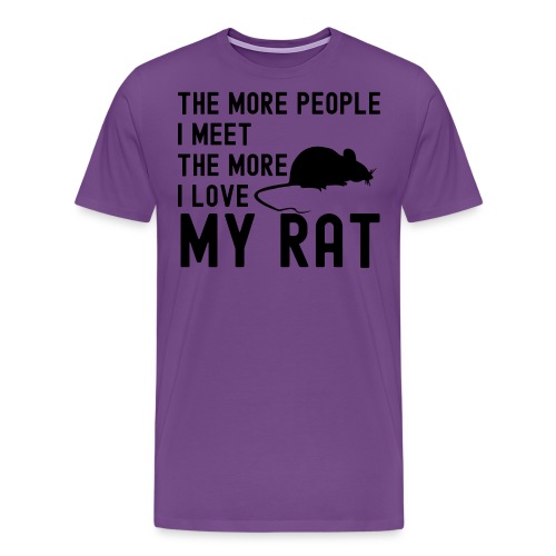 The More People I Meet The More I Love My Rat - Men's Premium T-Shirt