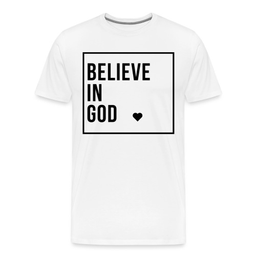 Believe in God - Black - Men's Premium T-Shirt