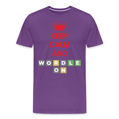 Keep Calm And Wordle On | Wordle Player Gift Ideas - Men's Premium T-Shirt