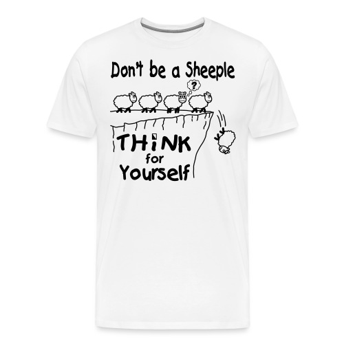 Think For Yourself - Men's Premium T-Shirt