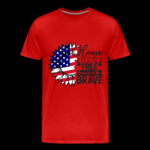 Home the free because of the brave - Men's Premium T-Shirt