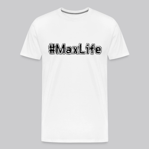 #MaxLife - Men's Premium T-Shirt