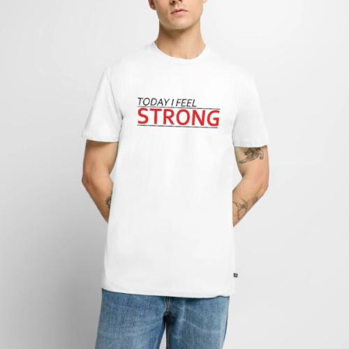 Today I Feel Strong - Men's Premium T-Shirt