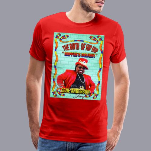 THE BIRTH OF HIP HOP RAPPER'S DELIGHT - Men's Premium T-Shirt