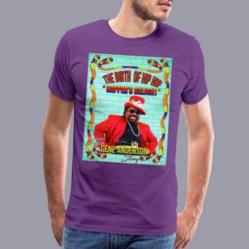 THE BIRTH OF HIP HOP RAPPER'S DELIGHT - Men's Premium T-Shirt