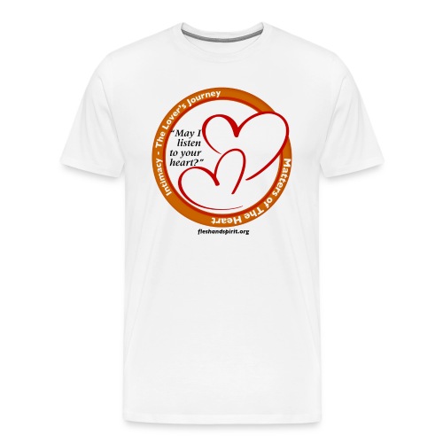 Matters of The Heart: May I listen to your heart? - Men's Premium T-Shirt