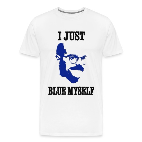 I Just Blue Myself - Men's Premium T-Shirt