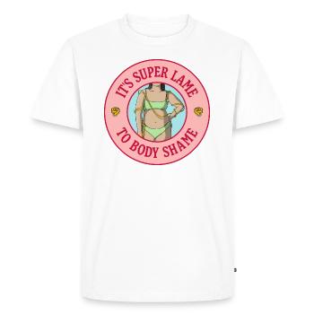 It's Super Lame To Body Shame - Body Positivity - Men's Premium T-Shirt - white - Front - Nico (187cm)