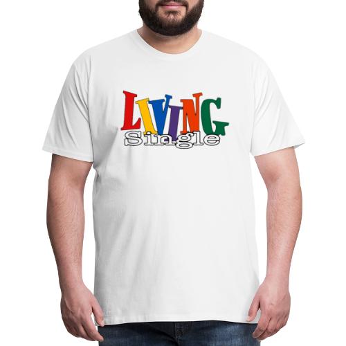 Living Free & Single - Men's Premium T-Shirt