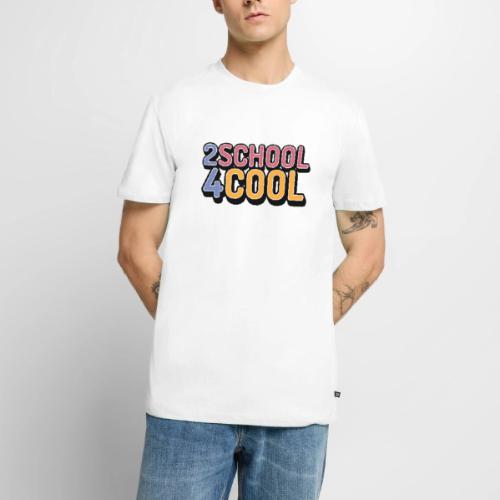 2 School 4 Cool - Men's Premium T-Shirt