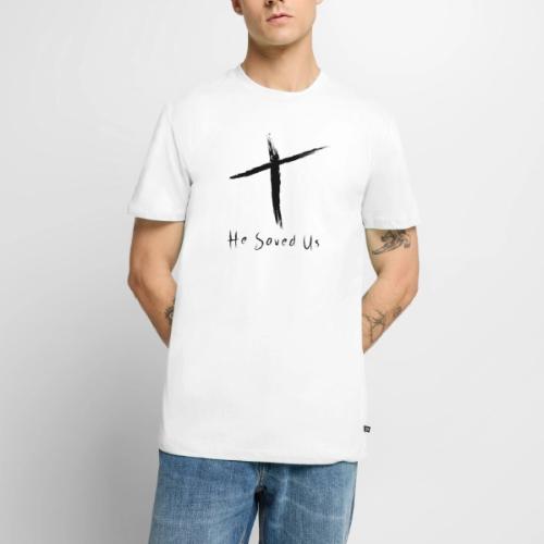 He Saved Us Black Letters - Men's Premium T-Shirt