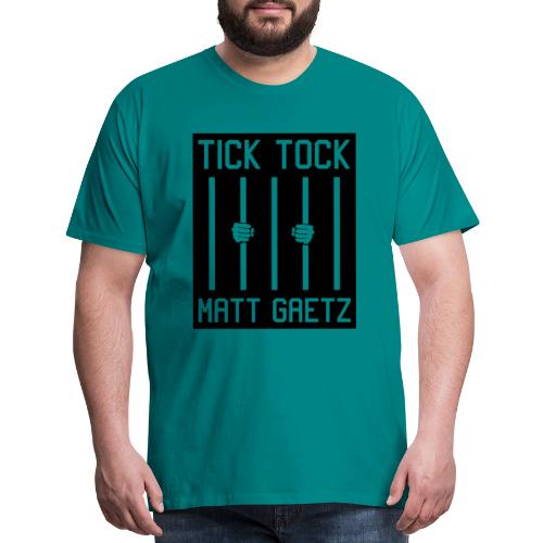 Tick Tock Matt Gaetz Prison - Men's Premium T-Shirt