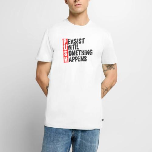 Push Retro = Persist Until Something Happens - Men's Premium T-Shirt