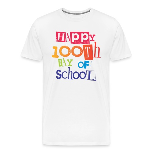Happy 100th Day of School - Men's Premium T-Shirt