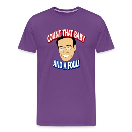 Count That Baby and a Foul - Men's Premium T-Shirt