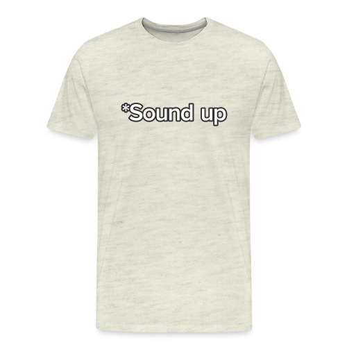 *Sound up - Men's Premium T-Shirt