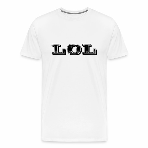 lol - laughing of loud - Men's Premium T-Shirt