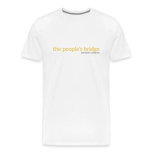 the people's bridge - Men's Premium T-Shirt
