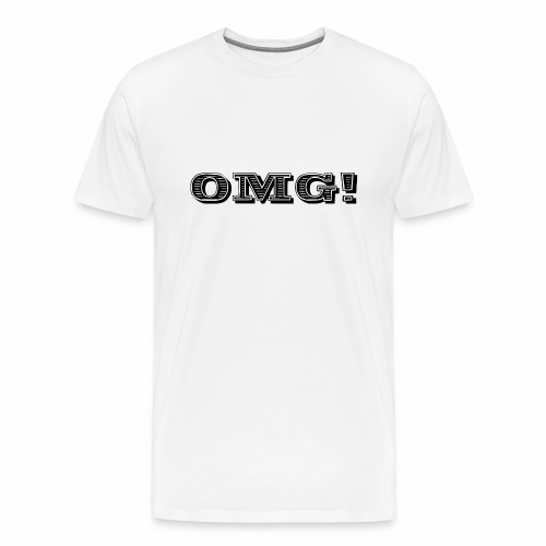 OMG - Men's Premium T-Shirt