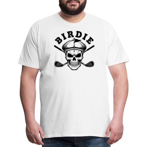 BIRDIE Skull - Golf Player Gift Tee Edgy Skeleton - Men's Premium T-Shirt