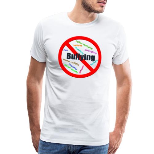 stop bully - Men's Premium T-Shirt