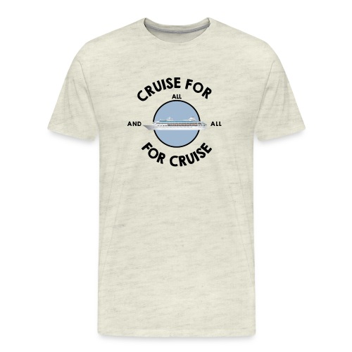 cruiseforall - Men's Premium T-Shirt