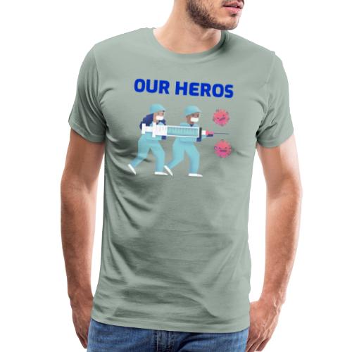 Our Heros Thank You! | Nurses T-shirt - Men's Premium T-Shirt
