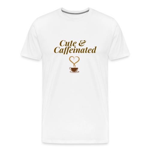 Cute & Caffeinated Women's Tee - Men's Premium T-Shirt