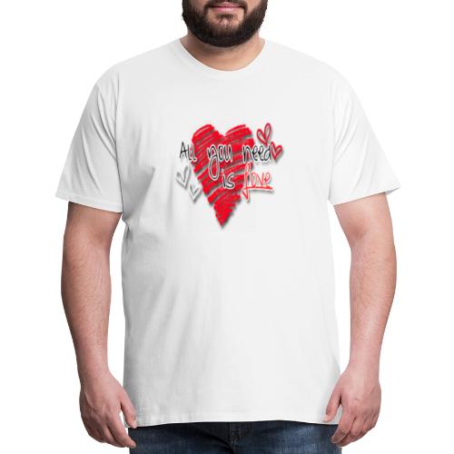 All you need is love - Men's Premium T-Shirt