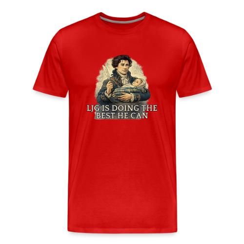 Lord John Is Doing His Best - Men's Premium T-Shirt