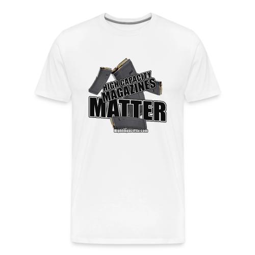 High Capacity Magazines Matter - Men's Premium T-Shirt