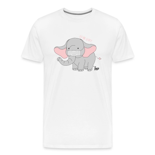 Thai Baby elephant : Stay safe - Men's Premium T-Shirt