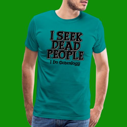 Seek Dead People Genealogy - Men's Premium T-Shirt