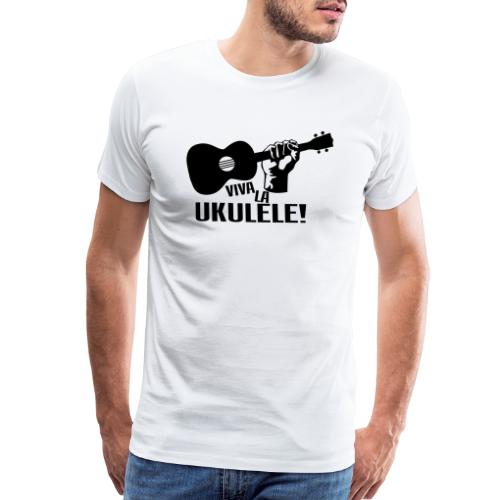 Viva La Ukulele! (black) - Men's Premium T-Shirt
