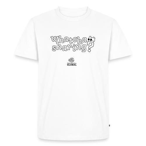 Whatcha Sharing? - Men's Premium T-Shirt