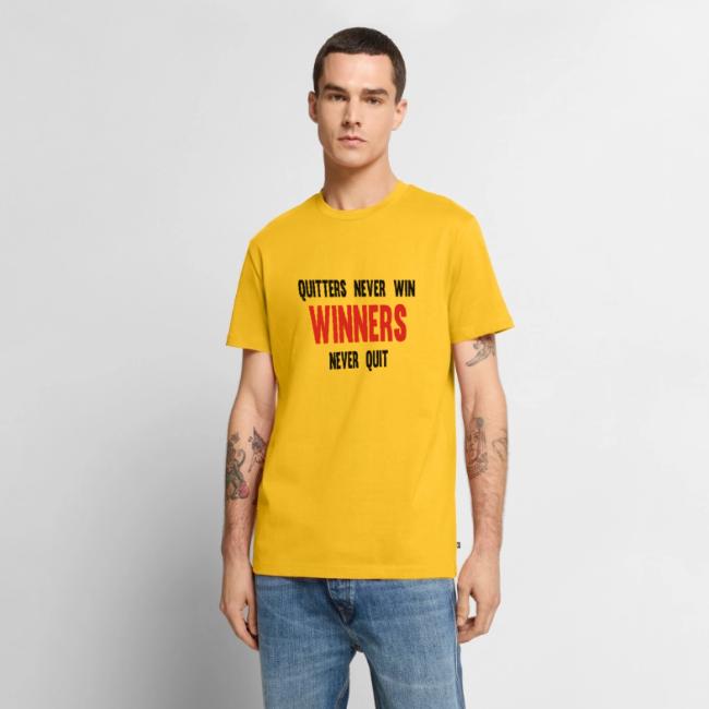 Quitters never win and winners never quit