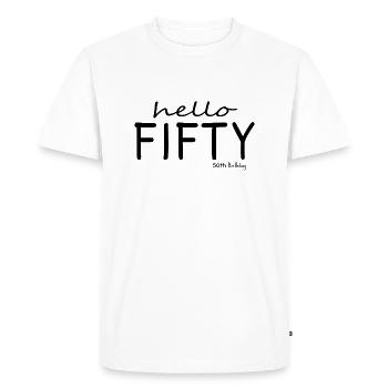 funny 50th birthday quote - Men's Premium T-Shirt - white - Front - Nico (187cm)