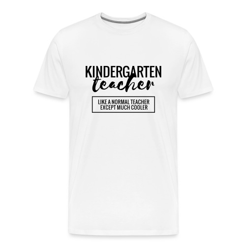 Cool Kindergarten Teacher Funny Teacher T-Shirt - Men's Premium T-Shirt