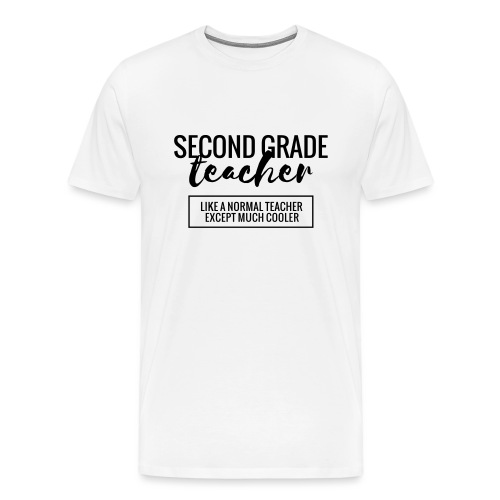 Cool 2nd Grade Teacher Funny Teacher T-shirt - Men's Premium T-Shirt