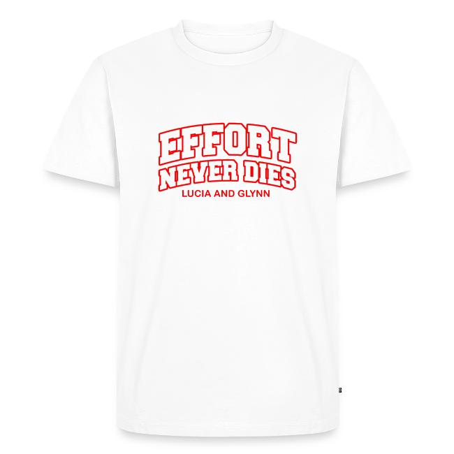 Effort Never Dies