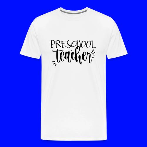 Preschool Teacher T-Shirts - Men's Premium T-Shirt