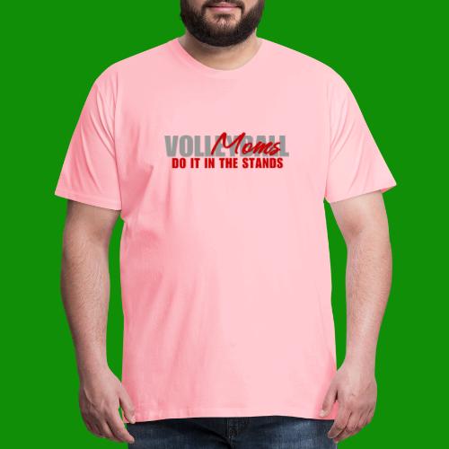Volleyball Moms - Men's Premium T-Shirt