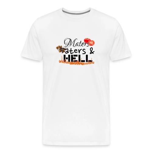 Maters Taters & Hell - Men's Premium T-Shirt