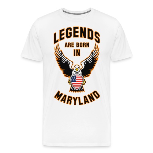 Legends are born in Maryland - Men's Premium T-Shirt