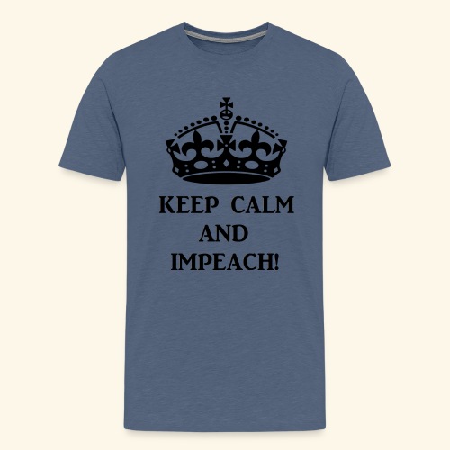 keepcalmimpeachblk - Men's Premium T-Shirt