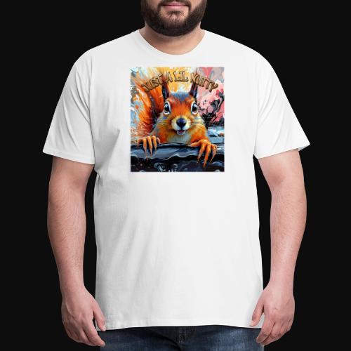 Just a Lil Nutty - Men's Premium T-Shirt
