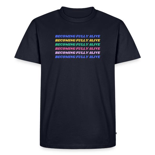 Becoming Fully Alive Multi Color