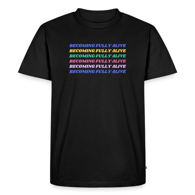 Becoming Fully Alive Multi Color