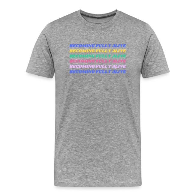 Becoming Fully Alive Multi Color