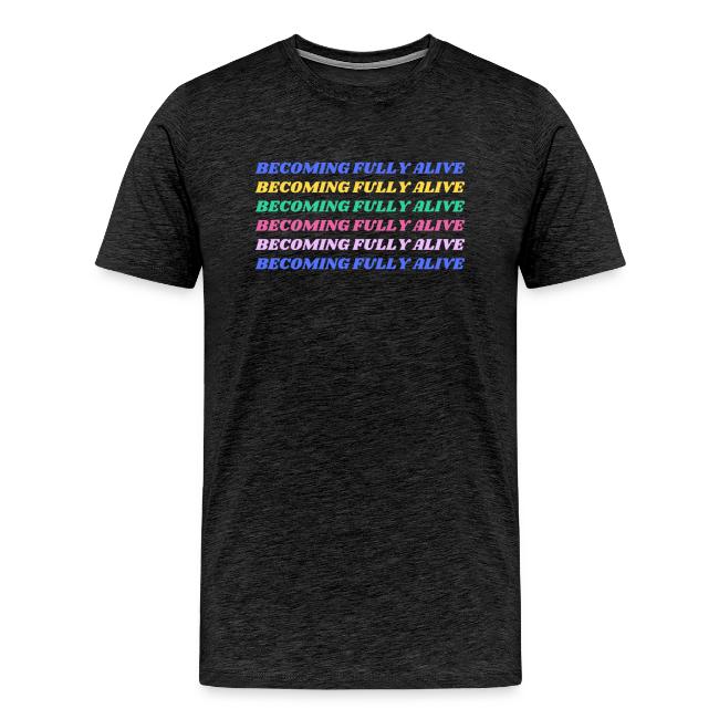 Becoming Fully Alive Multi Color